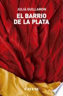 El barrio de la plata