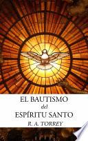 El Bautismo Del Espíritu Santo