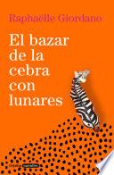 El bazar de la cebra con lunares / The Polka-Dotted Zebra Bazaar