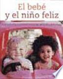 El bebé y el niño feliz