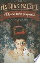 El beso mas pequeo / The smallest kiss