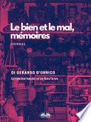El bien y el mal, memorias