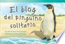 El blog del pinguino solitario (The Lonely Penguin's Blog)