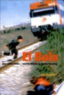 El Bola Inkl. Video