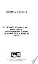 El bosque indomado-- donde chilla el obsceno pájaro de la noche