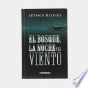 El bosque, la noche y el viento