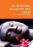 EL BUDISMO, RELIGIÃN DEL VACÃO
