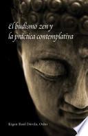 El Budismo Zen y la Práctica Contemplativa