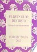El buen olor de Cristo: Cuaresma-Pascua 2010