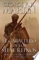 El caballero de los Siete Reinos (Canción de hielo y fuego 0)