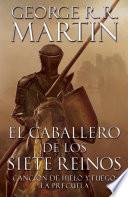 El caballero de los Siete Reinos [Knight of the Seven Kingdoms-Spanish]