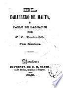 El Caballero de Malta, ó, Pablo de Lascaris