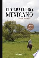 El caballero mexicano