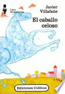 El caballo celoso