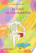 El café de los muertos