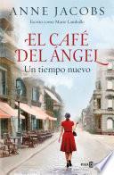 El café del ángel. Un tiempo nuevo / The Angel Cafe. A New Time
