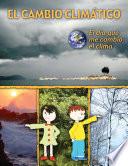 El cambio climático. El día que me cambió el clima