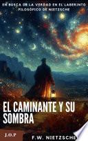 EL CAMINANTE Y SU SOMBRA