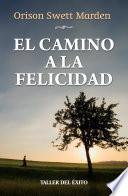 El camino a la felicidad