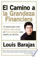 El Camino a la Grandeza Financiera