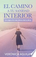 El camino a tu sanidad interior