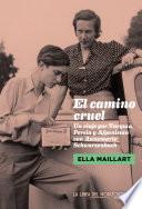 El camino cruel