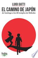 El camino de Japòn de Santiago a los 88 templos de Shikoku