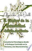 El Camino de la Autenticidad -Edición ampliada-