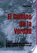 El Camino De La Verdad