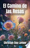 El Camino de las Rosas