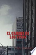El Camino de Los Vivos