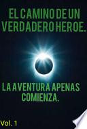 El camino de un verdadero heroe