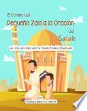 El Camino Del Pequeño Zaid a la Oración Del Salah