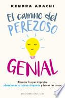 El camino del perezoso genial