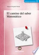 El camino del saber matemático