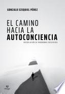 El camino hacia la autoconciencia