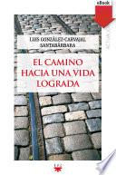 El camino hacia una vida lograda