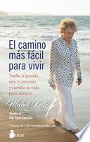 El Camino Mas Facil para Vivir