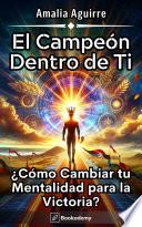 El Campeón Dentro de Ti