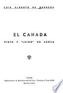 El Canadá visto y leído de cerca
