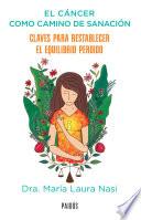 El cáncer como camino de sanación