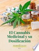 El cannabis medicinal y su dosificación