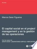 El capital social en el project management y en la gestión de las operaciones : a la eficiencia por la generación de confianza