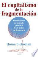El capitalismo de la fragmentación