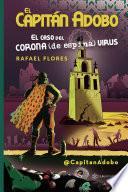 El Capitán Adobo. El caso del corona (de espina) virus