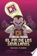 El Capitán Adobo: El fin de los sevillanos