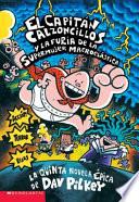 El Capitan Calzoncillos Y La Furia de la Supermuher Macroelastica (Captain Underpants and the Wrath of the Wicked Wedgie Woman)
