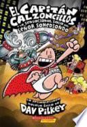 El Capitan Calzoncillos y la sensacional saga del senor sohediondo