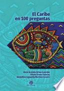 El Caribe en 100 preguntas