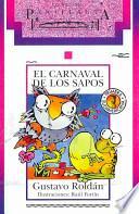 El Carnaval de los sapos/ The Carnival of Toads